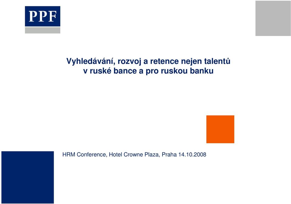 pro ruskou banku HRM Conference,