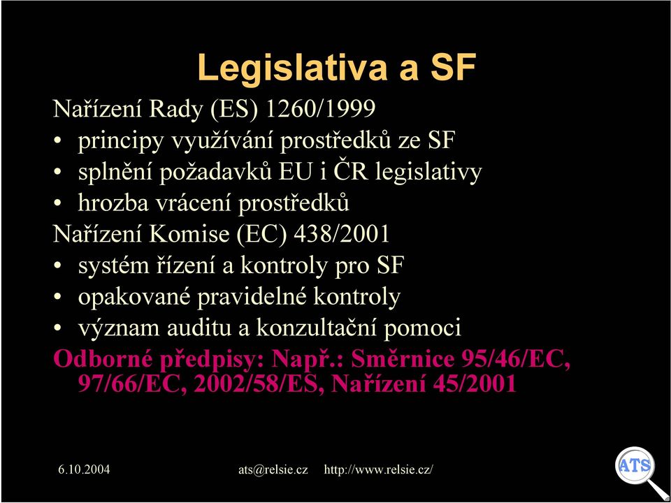 438/2001 systém řízení a kontroly pro SF opakované pravidelné kontroly význam auditu a