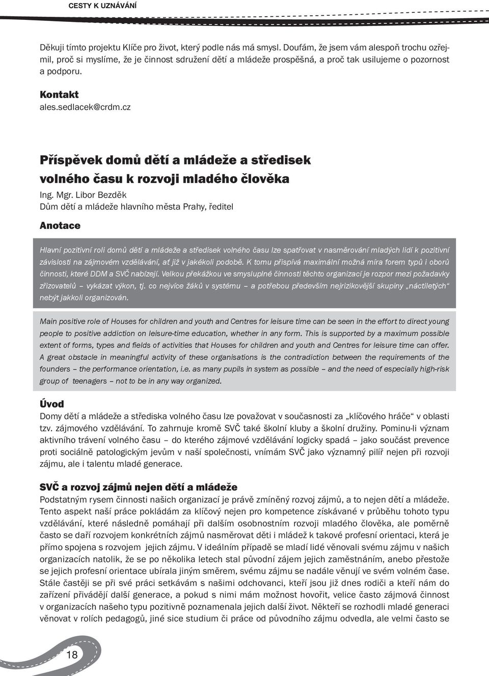 cz Příspěvek domů dětí a mládeže a středisek volného času k rozvoji mladého člověka Ing. Mgr.
