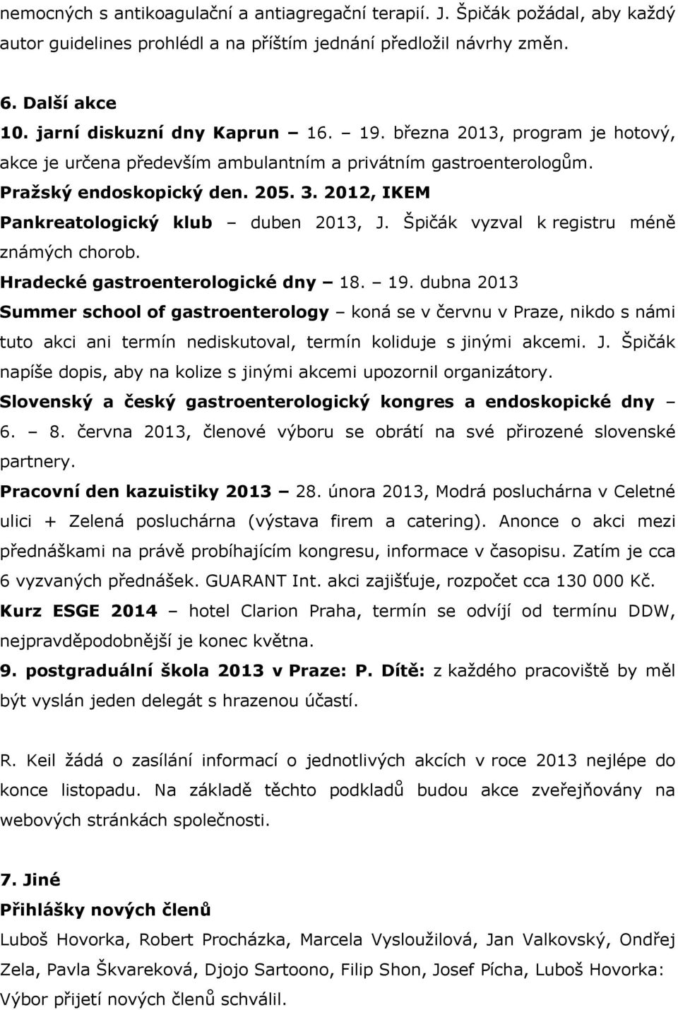 Špičák vyzval k registru méně známých chorob. Hradecké gastroenterologické dny 18. 19.