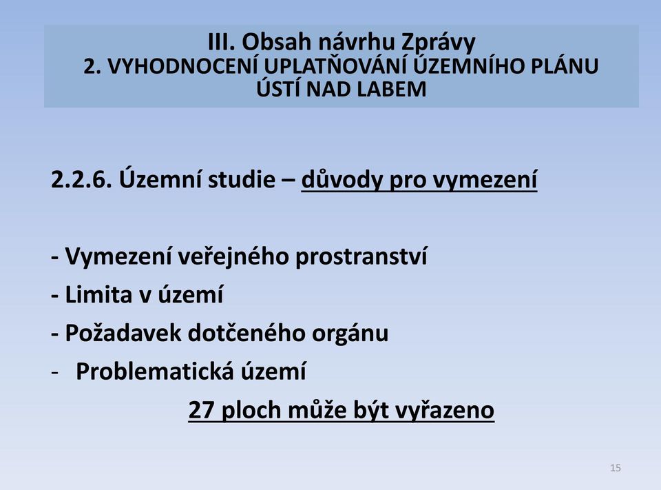 Územní studie důvody pro vymezení - Vymezení veřejného