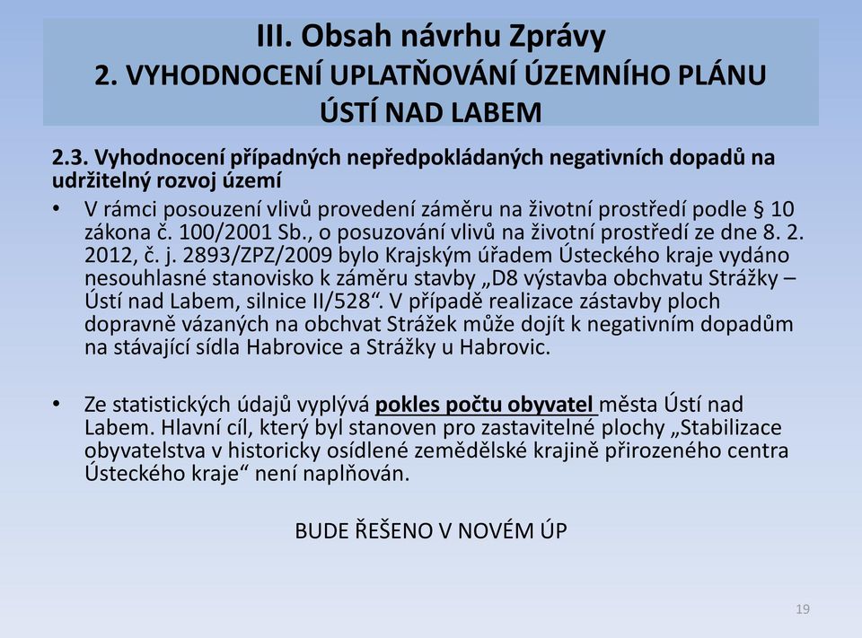 , o posuzování vlivů na životní prostředí ze dne 8. 2. 2012, č. j.