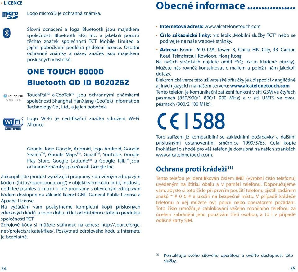 ONE TOUCH 8000D Bluetooth QD ID B020262 TouchPal a CooTek jsou ochrannými známkami společnosti Shanghai HanXiang (CooTek) Information Technology Co., Ltd., a jejích poboček.