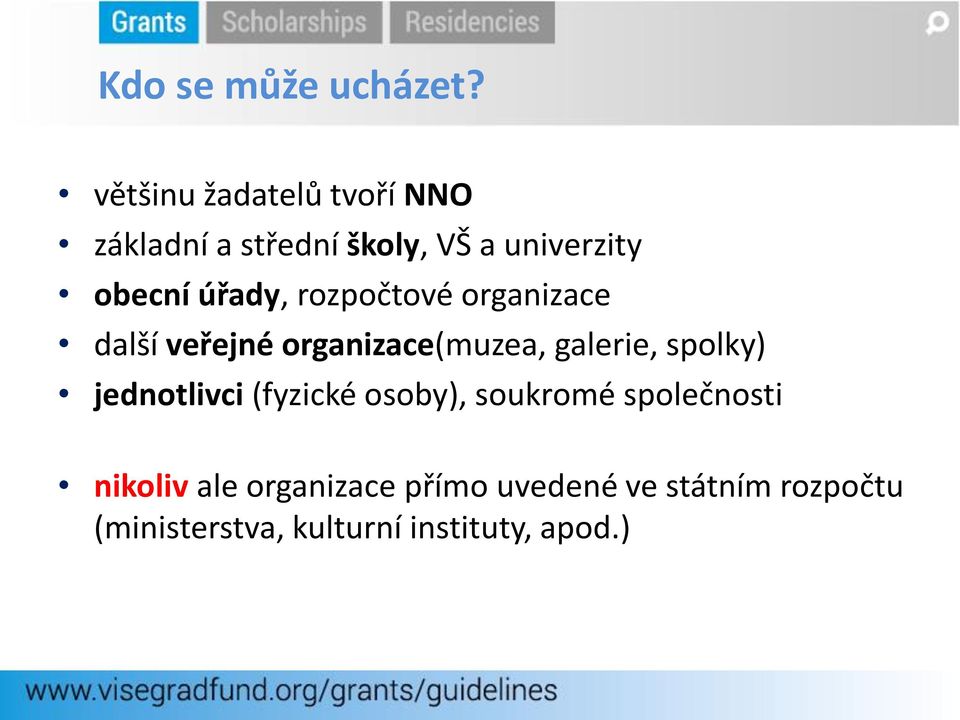 úřady, rozpočtové organizace další veřejné organizace(muzea, galerie, spolky)