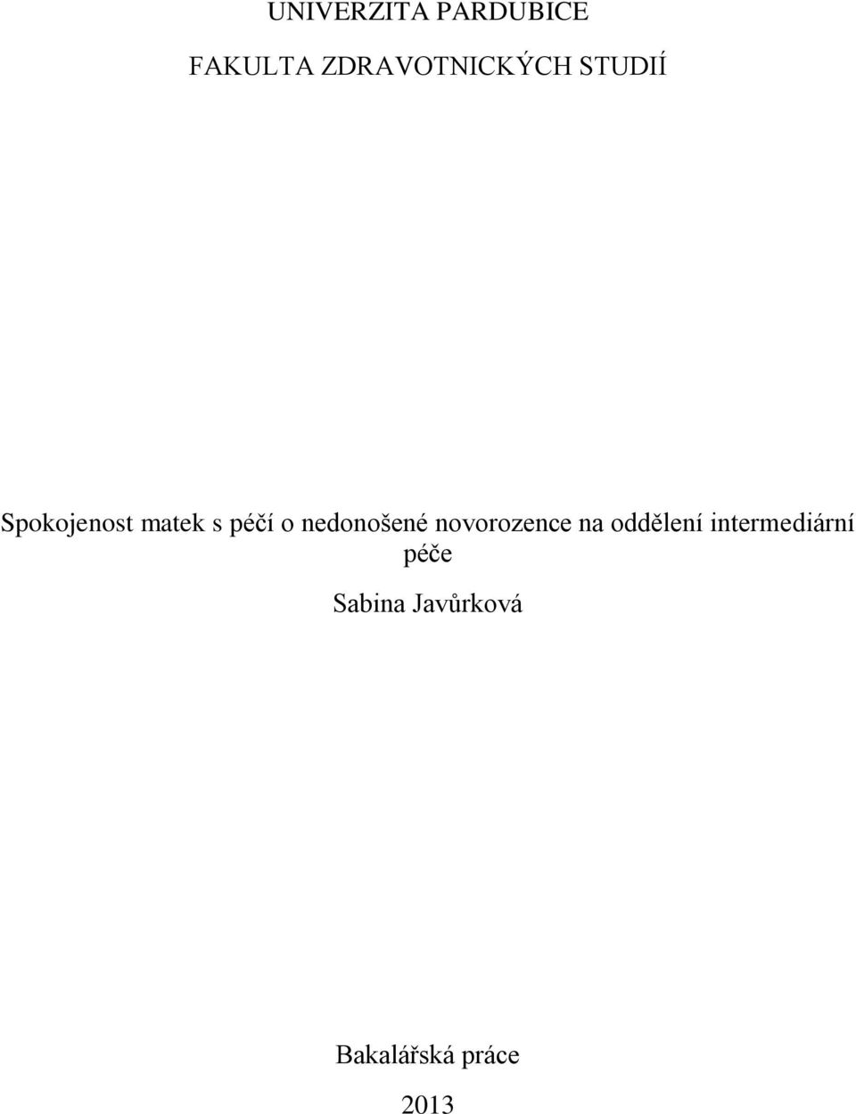 péčí o nedonošené novorozence na oddělení