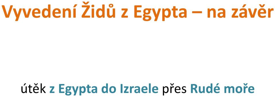 útěk z Egypta do