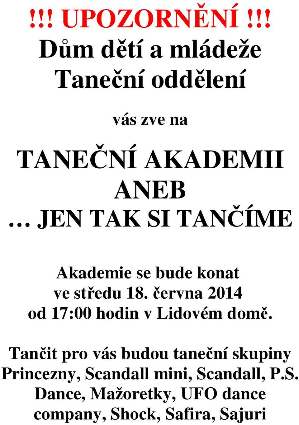 SI TANČÍME Akademie se bude konat ve středu 18.