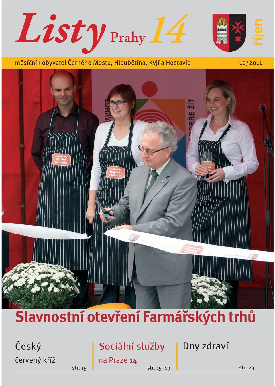 otevření Farmářských trhů Český Sociální služby Dny