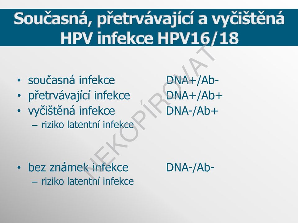 infekce bez známek infekce riziko