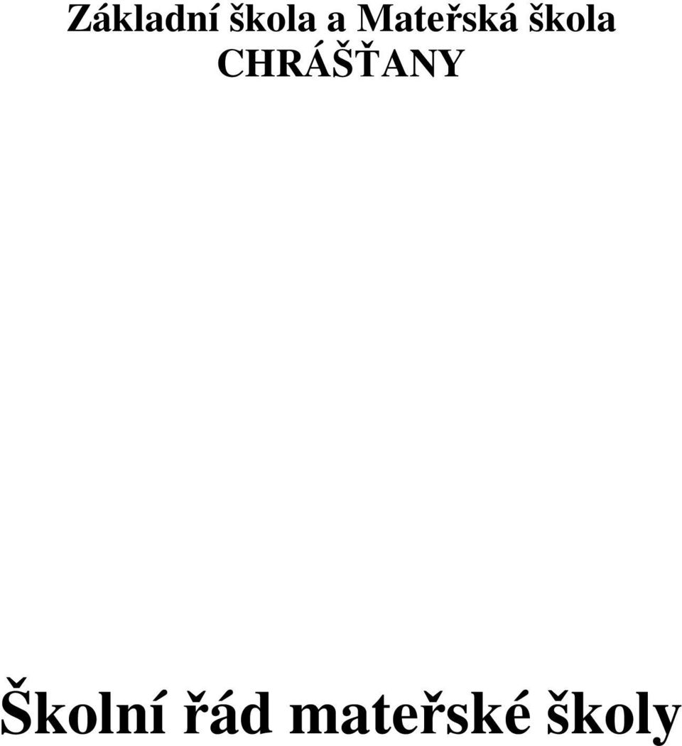 CHRÁŠŤANY Školní