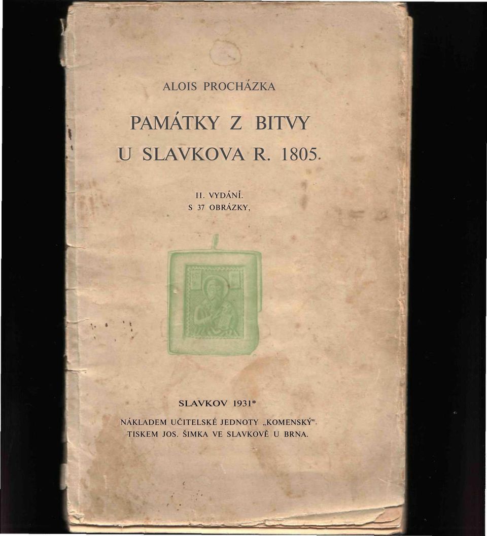 S 37 OBRÁZKY, SLAVKOV 1931* NÁKLADEM