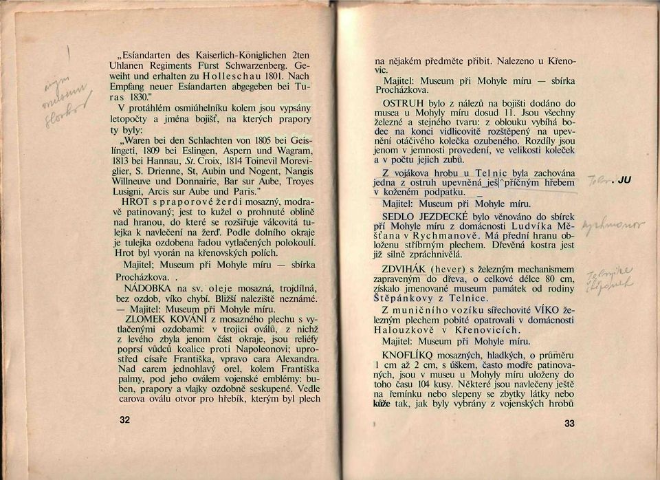 Hannau, St. Croix, 1814 Toinevil Moreviglier, S. Drienne, St, Aubin und Nogent, Nangis Willneuve und Donnairie, Bar sur Aube, Troyes Lusigni, Arcis sur Aube und Paris.