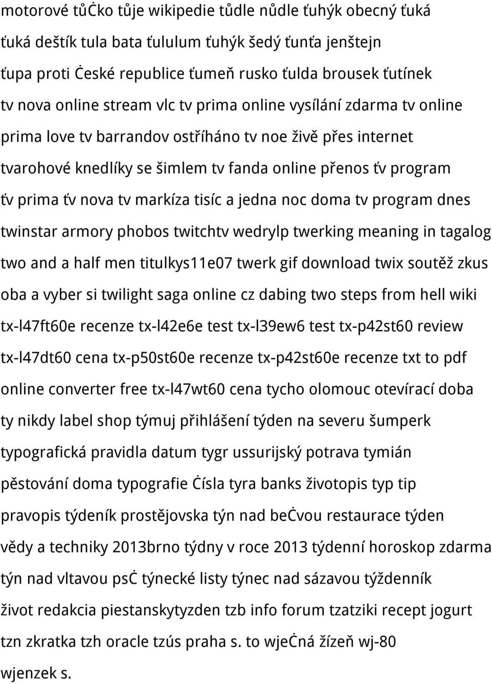 tisíc a jedna noc doma tv program dnes twinstar armory phobos twitchtv wedrylp twerking meaning in tagalog two and a half men titulkys11e07 twerk gif download twix soutěž zkus oba a vyber si twilight