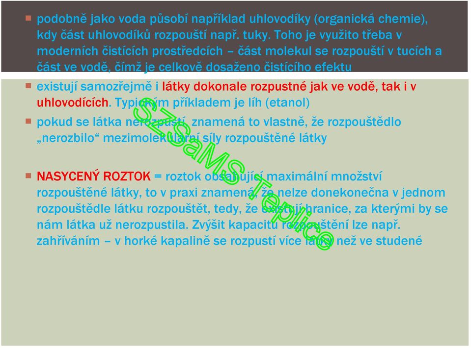 jak ve vodě, tak i v uhlovodících.