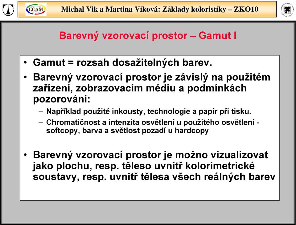 inkousty, technologie a papír při tisku.