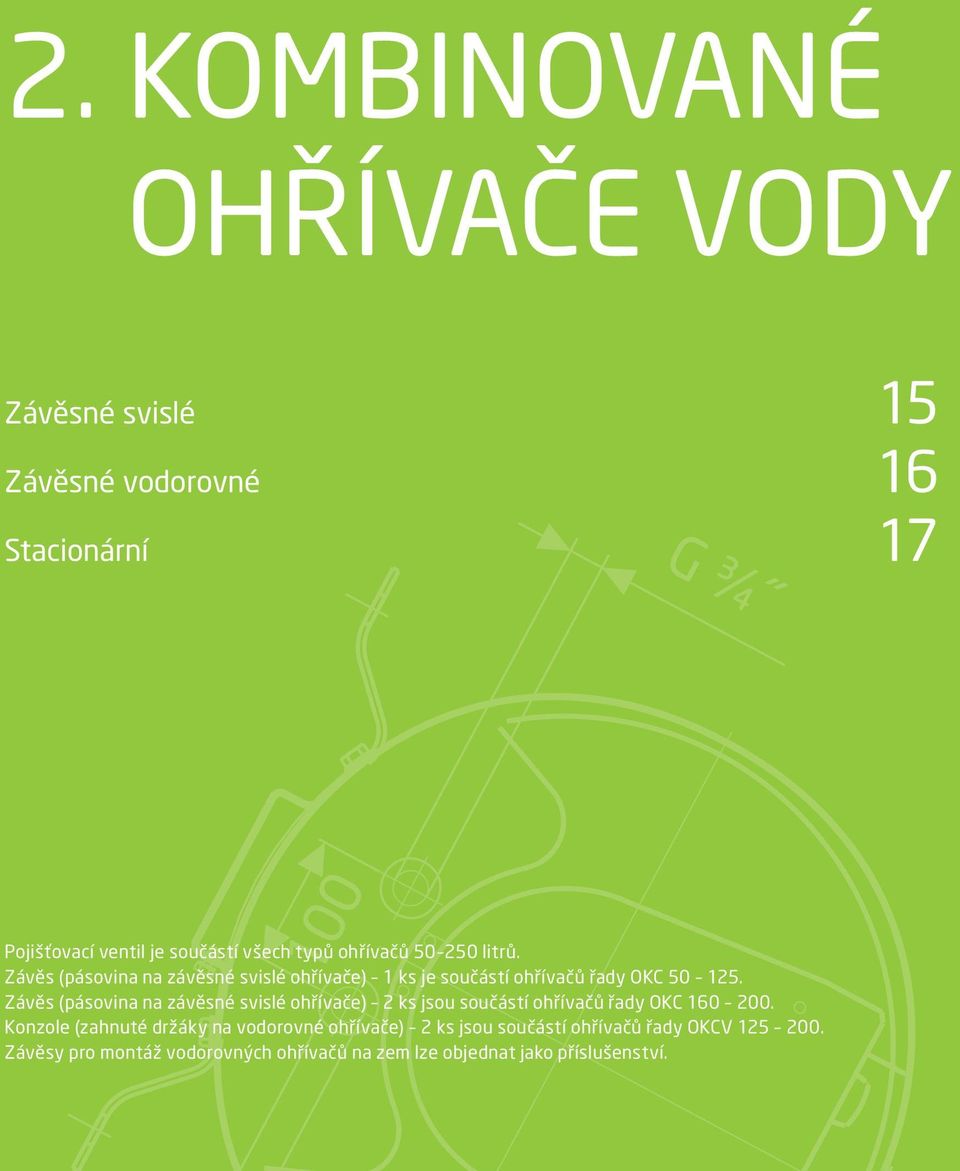 Závěs (pásovina na závěsné svislé ohřívače) 2 ks jsou součástí ohřívačů řady OKC 160 200.