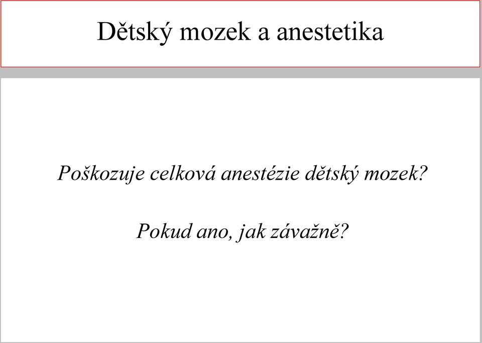 celková anestézie