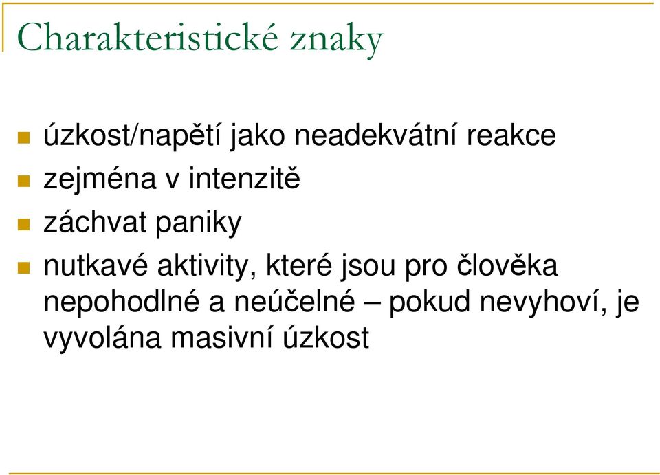 paniky nutkavé aktivity, které jsou pro člověka