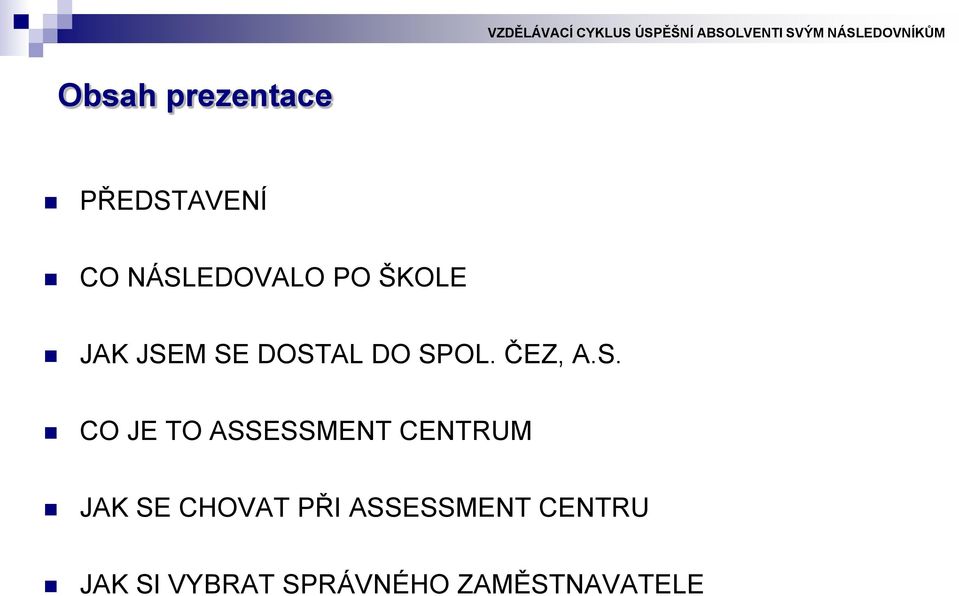 M SE DOSTAL DO SPOL. ČEZ, A.S. CO JE TO