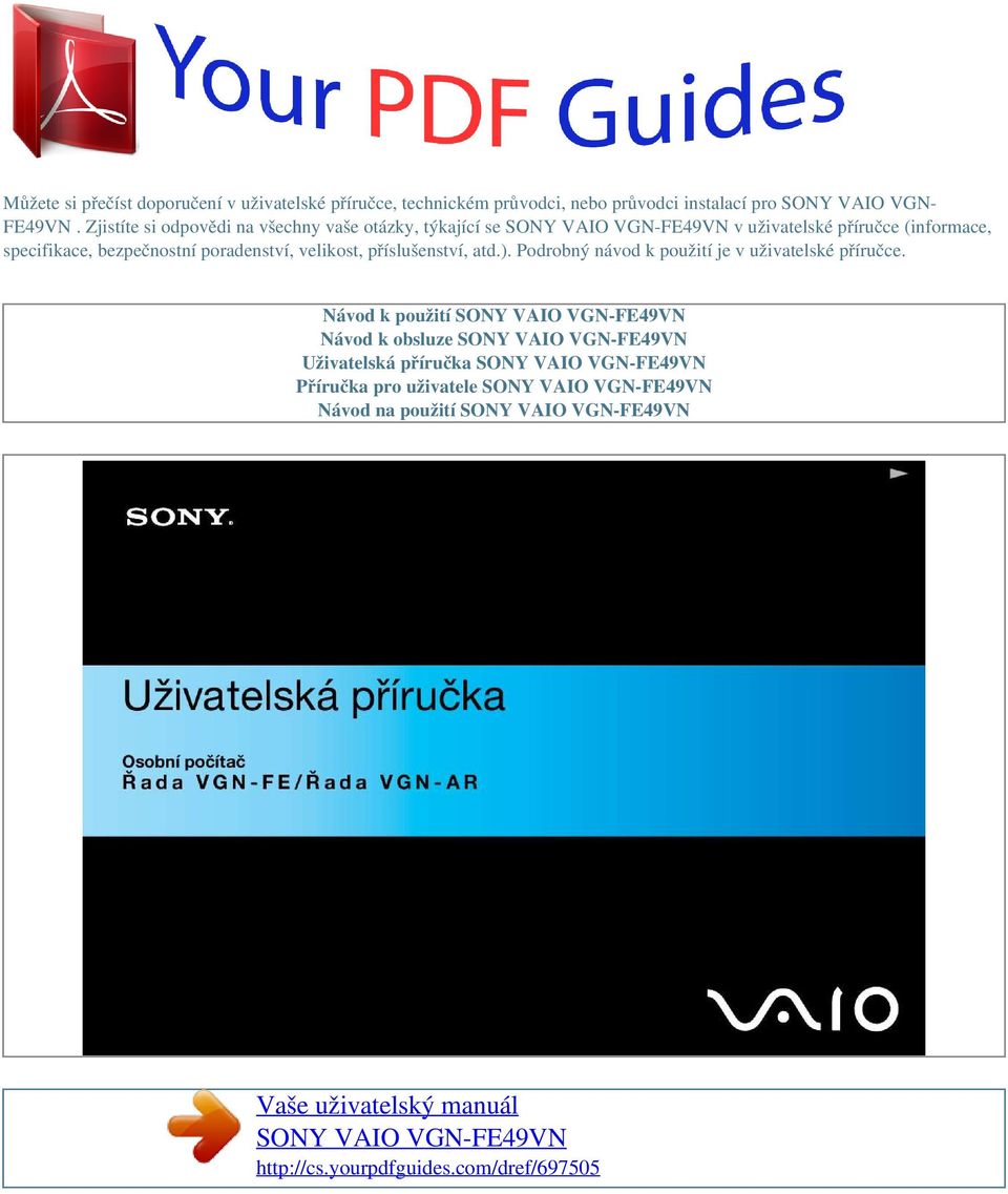 velikost, příslušenství, atd.). Podrobný návod k použití je v uživatelské příručce.