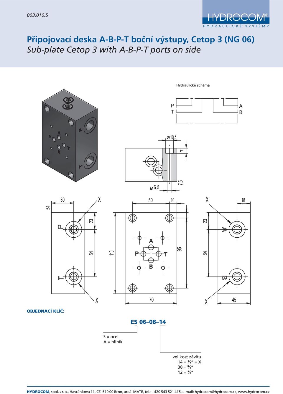 výstupy, Cetop 3 (NG 06) Sub-plate Cetop