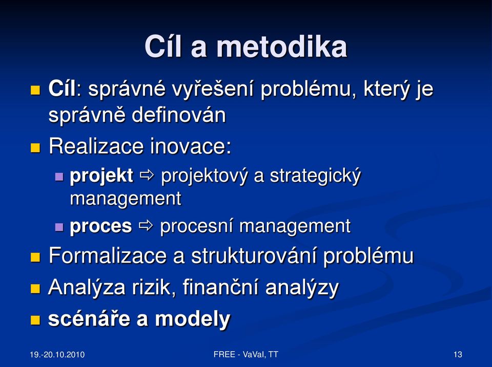 strategický management proces procesní management Formalizace