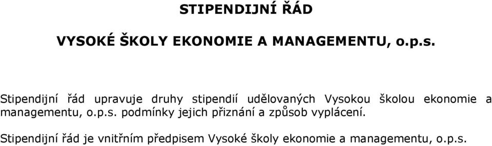 ekonomie a managementu, o.p.s.