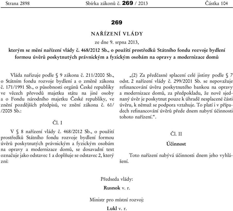 , o Státním fondu rozvoje bydlení a o změně zákona č. 171/1991 Sb.