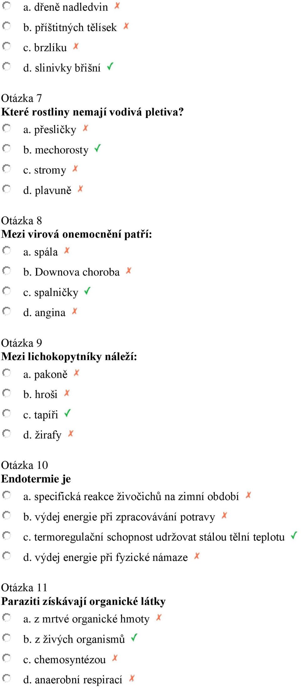 žirafy Otázka 10 Endotermie je a. specifická reakce živočichů na zimní období b. výdej energie při zpracovávání potravy c.