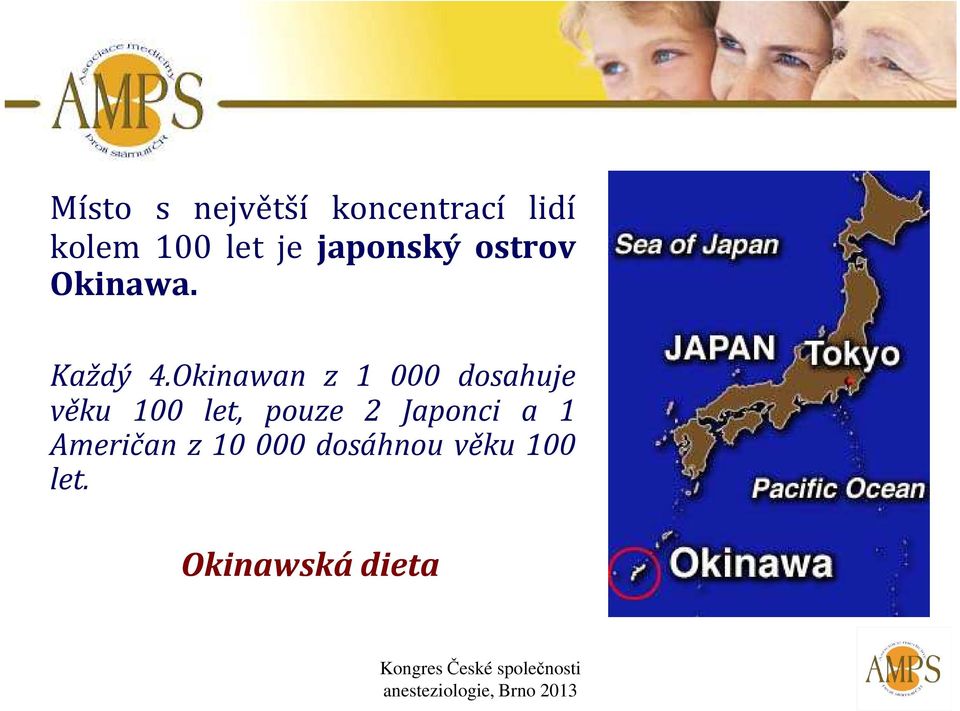 Okinawan z 1 000 dosahuje věku 100 let, pouze 2