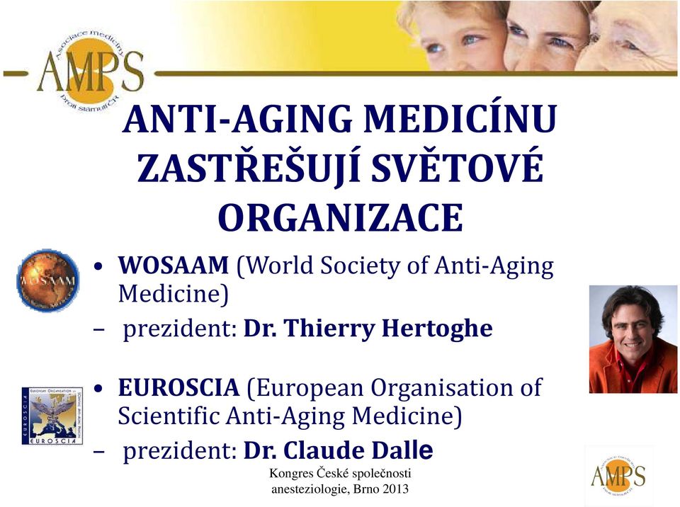Dr. Thierry Hertoghe EUROSCIA (European Organisation of