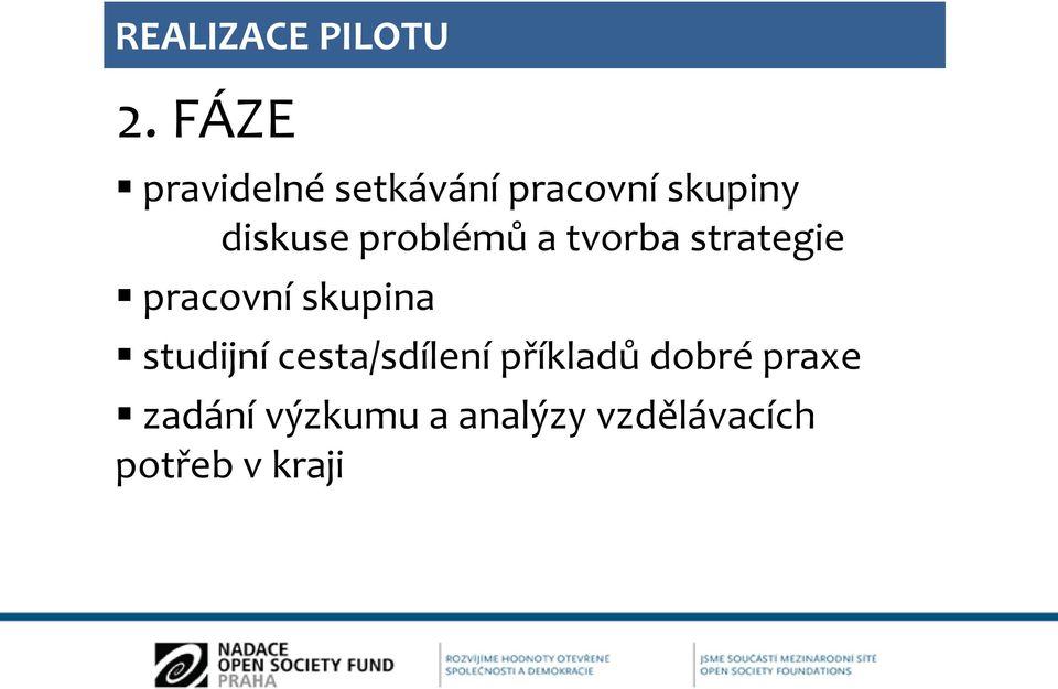 problémů a tvorba strategie pracovní skupina