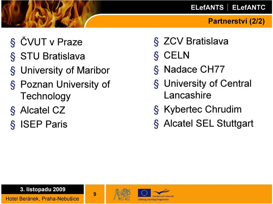 ISEP Paris ZCV Bratislava CELN Nadace CH77 University of