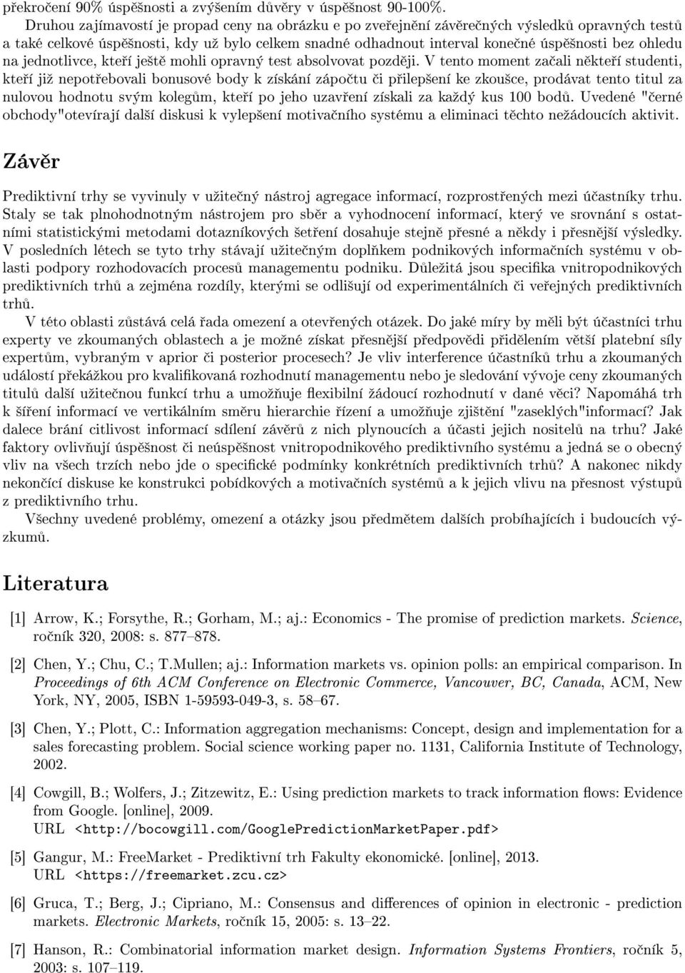 na jednotlivce, kte í je²t mohli opravný test absolvovat pozd ji.