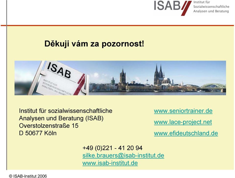 (ISAB) Overstolzenstraße 15 D 50677 Köln www.seniortrainer.