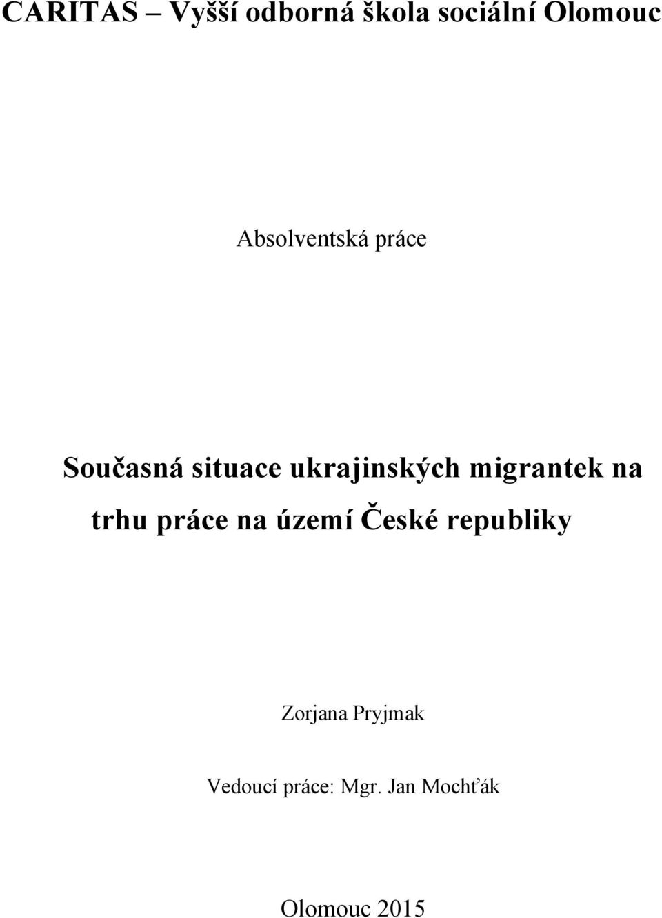 migrantek na trhu práce na území České republiky