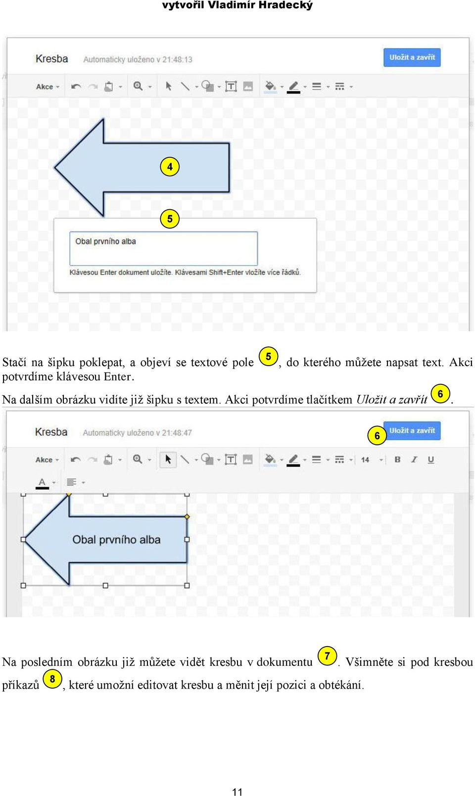 Akci potvrdíme tlačítkem Uložit a zavřít.