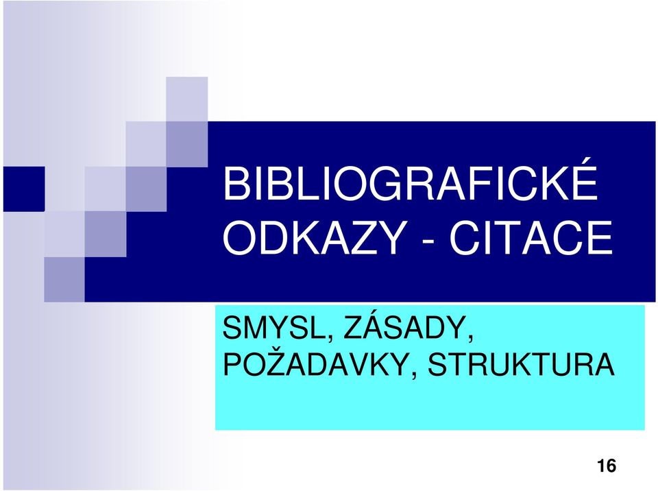 SMYSL, ZÁSADY,