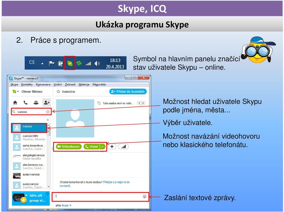 stav uživatele Skypu online.