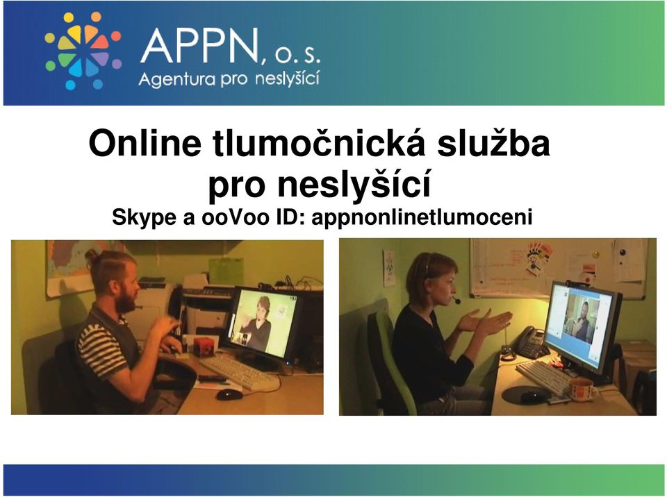 neslyšící Skype a