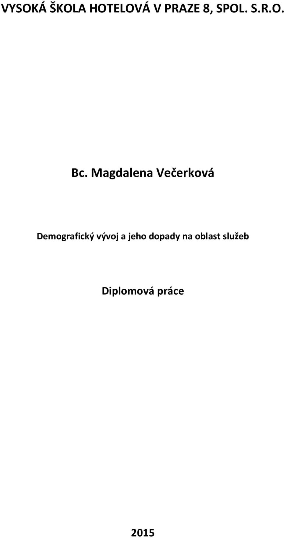 Magdalena Večerková Demografický