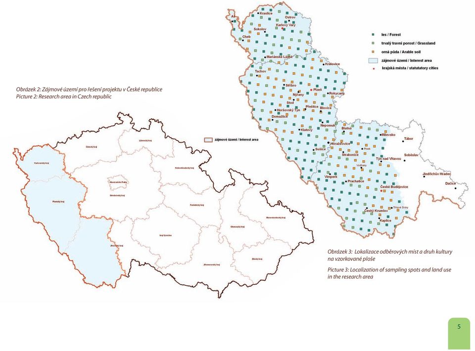 Lokalizace odběrových míst a druh kultury na vzorkované ploše