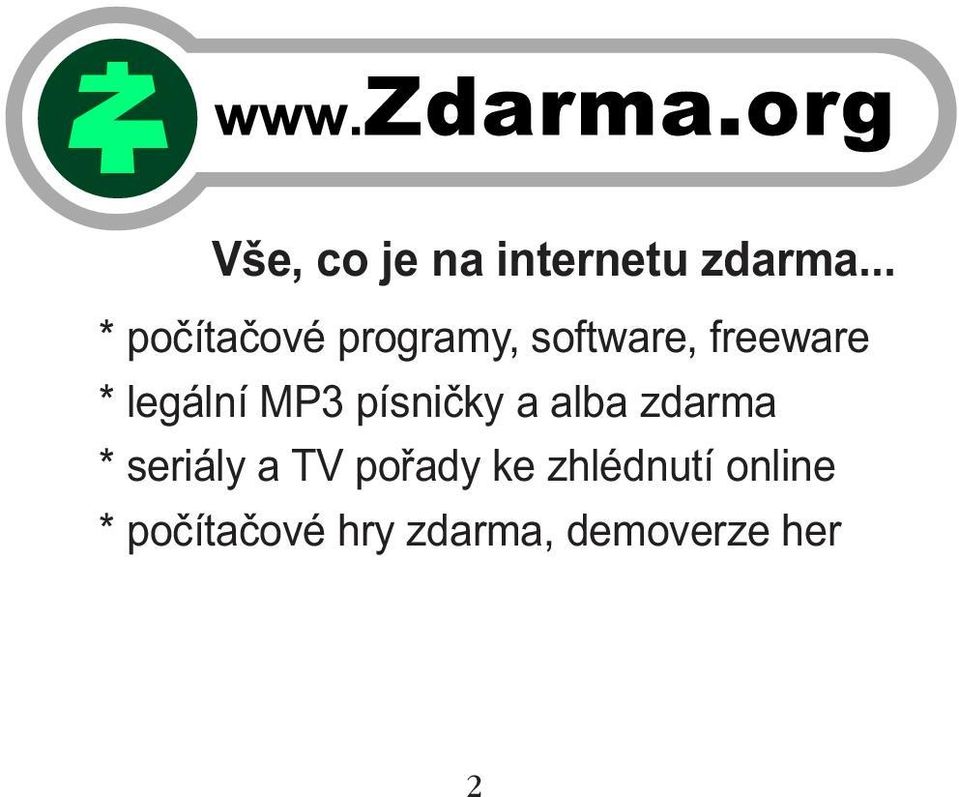 legální MP3 písničky a alba zdarma * seriály a