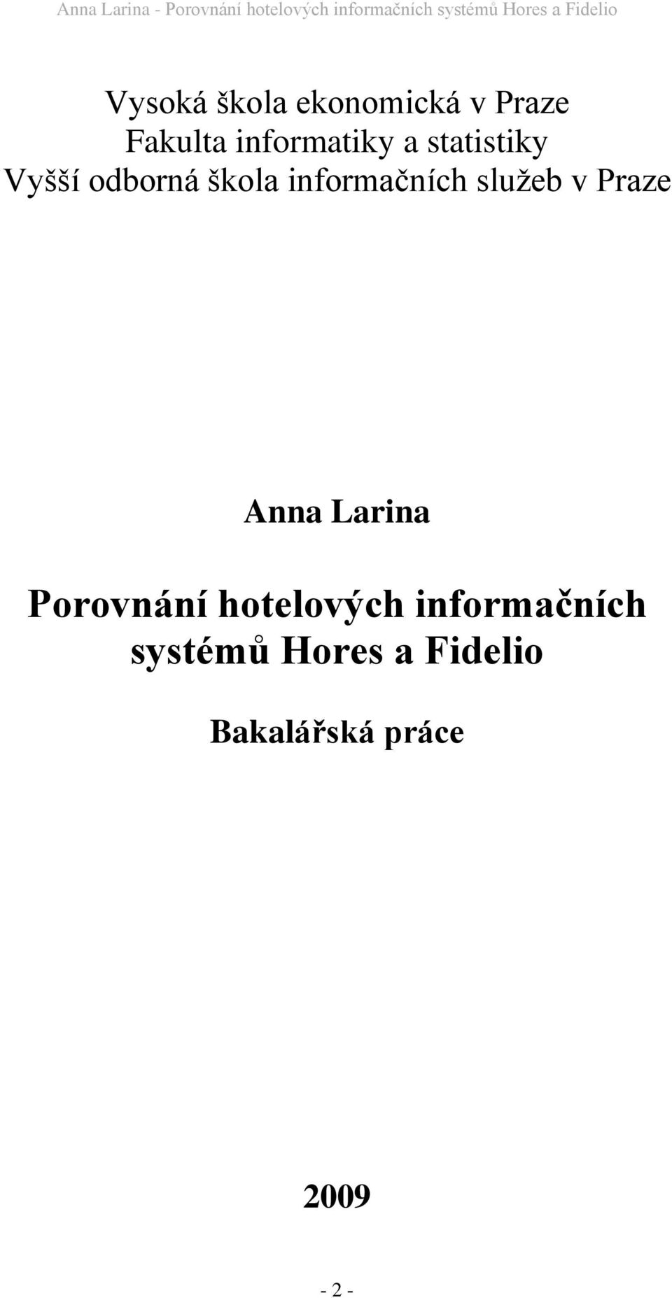sluţeb v Praze Anna Larina Porovnání hotelových