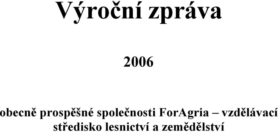 společnosti ForAgria