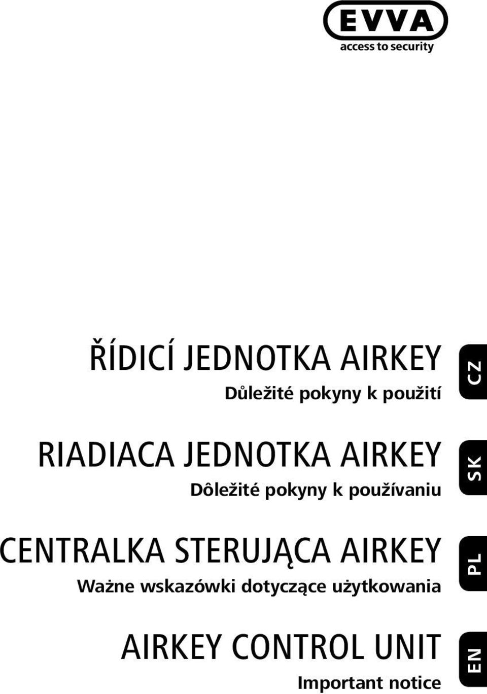 používaniu CTRALKA STERUJĄCA AIRKEY Ważne wskazówki