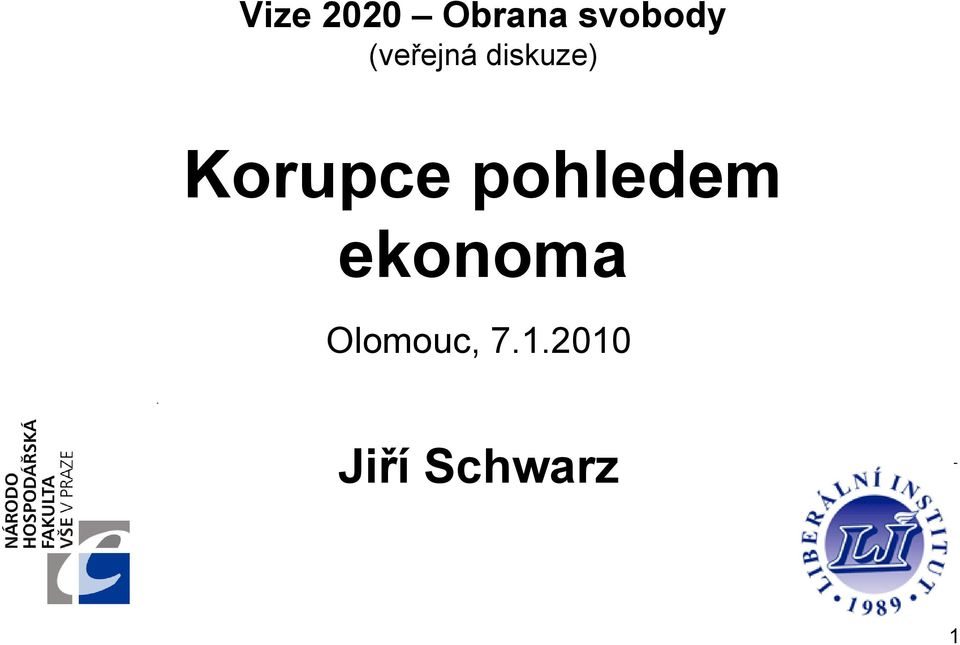 Korupce pohledem ekonoma