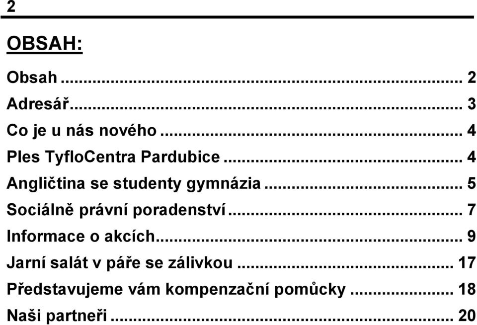 .. 5 Sociálně právní poradenství... 7 Informace o akcích.