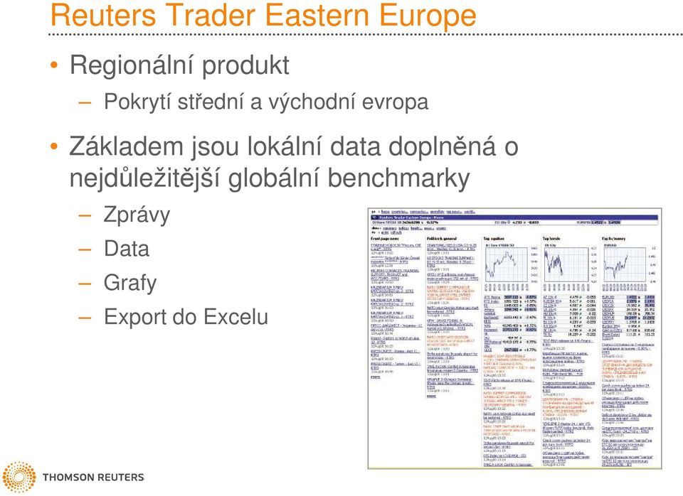 Základem jsou lokální data doplněná o