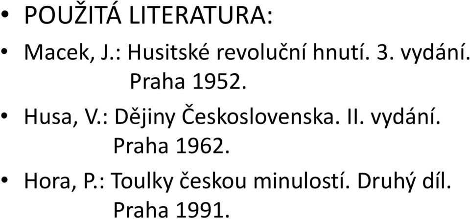 Praha 1952. Husa, V.: Dějiny Československa. II.